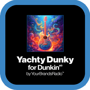 Dunkin'® Yachty Dunky — Smooth Rock Hits & Favs — It's A Big Boat Baby!