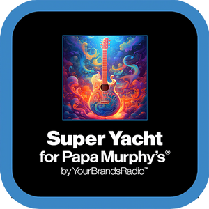 Super Yacht for Papa Murphy's® — Smooth Rock Hits & Favs — It's A Big Boat Baby!