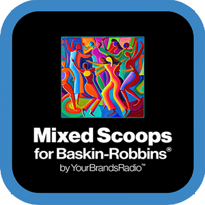 YourBrandsRadio™ for Baskin-Robbins® Custom Branded In-Store Radio