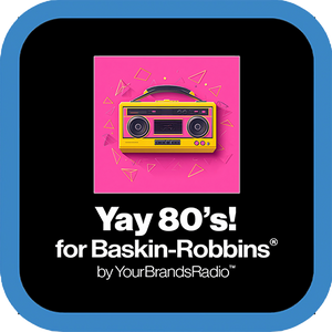 YourBrandsRadio™ for Baskin-Robbins® Custom Branded In-Store Radio