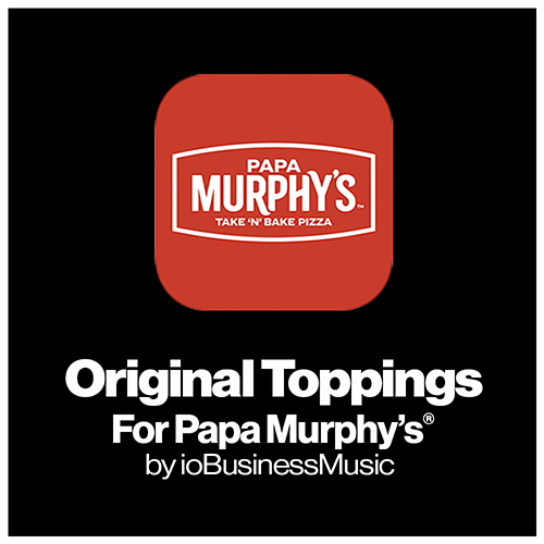 Your Brands Radio for Papa Murphy's® | YourBrandsRadio™ by ioBusinessMusic
