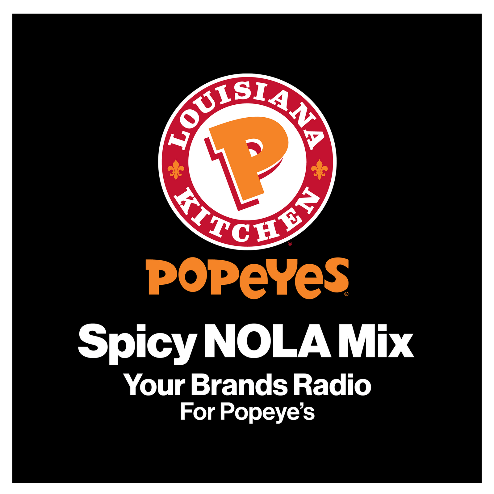 Your Brands Radio for Popeye's | YourBrandsRadio™ by ioBusinessMusic