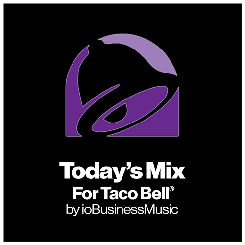 Your Brands Radio for Taco Bell® | YourBrandsRadio™ by ioBusinessMusic
