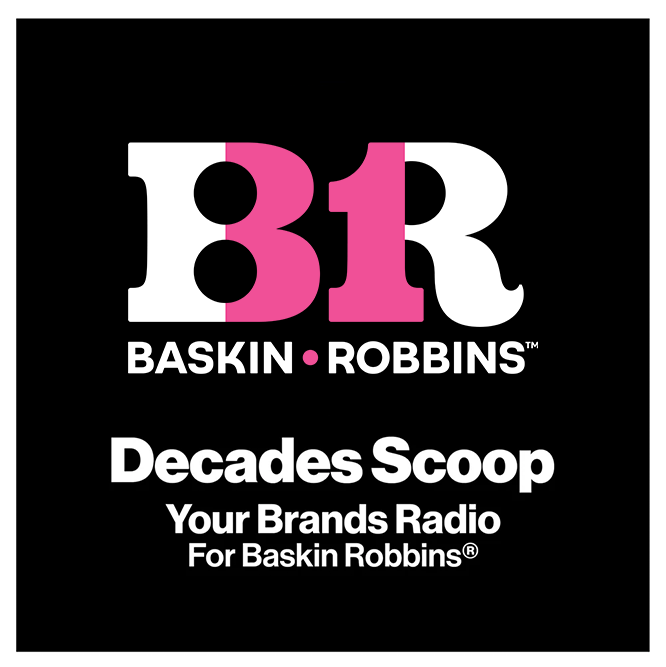 Your Brands Radio for Baskin Robbins® | YourBrandsRadio™ by ioBusinessMusic